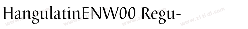 HangulatinENW00 Regu字体转换